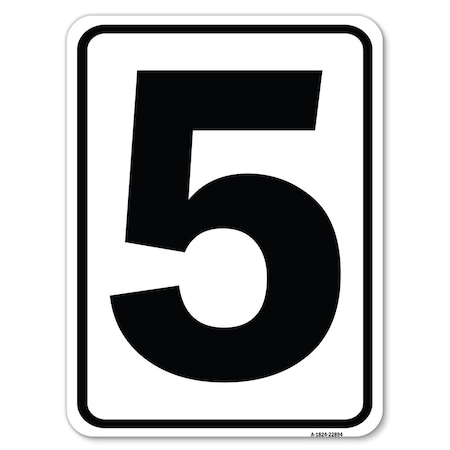 Signmission Sign with Number 5 Heavy-Gauge Aluminum Rust Proof Parking Sign A-1824-22894